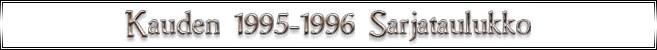 Kauden 1995-1996 Sarjataulukko