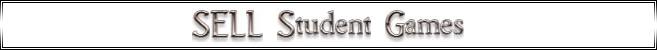 SELL Student Games